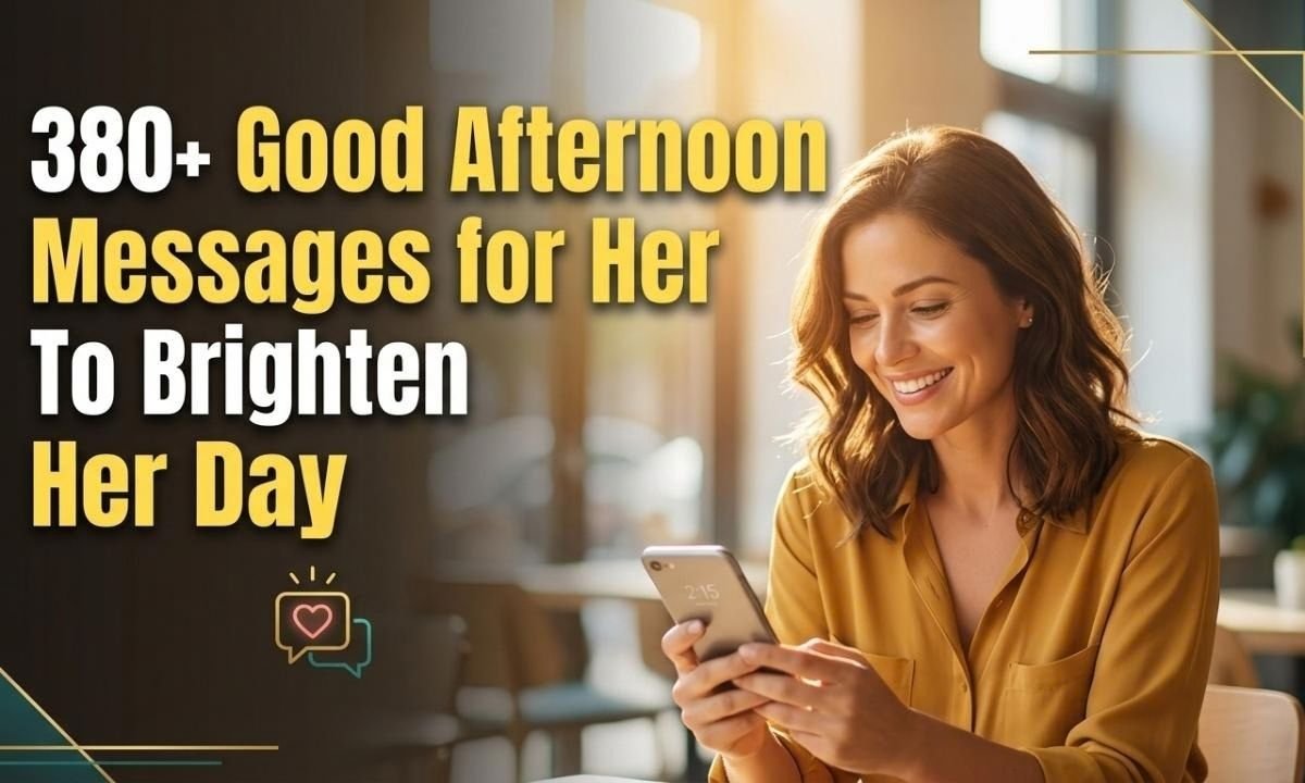 good afternoon message for her