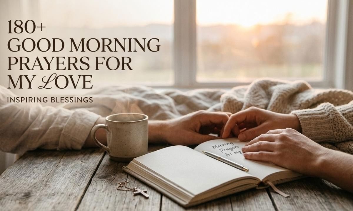 heart touching good morning prayer for my love