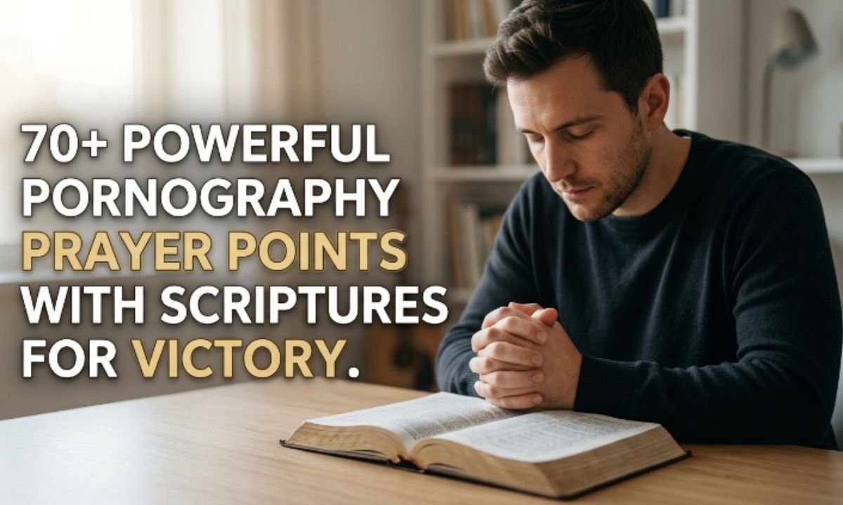 pornography prayer points with scriptures